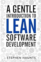 A Gentle Introduction to Lean Software Development 1973598671 Book Cover