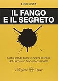 Il fango e il segreto. Gnosi del peccato e nuova estetica del cammino neocatecumenale