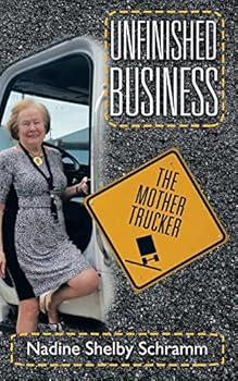 Paperback Unfinished Business: The Mother Trucker Book