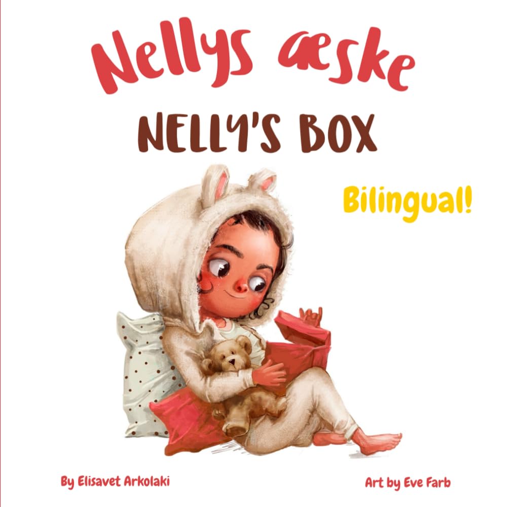 Nelly’s Box - Nellys æske: A Danish English book for bilingual children (Danish language edition) (Danish Bilingual Books - Fostering Creativity in Kids)