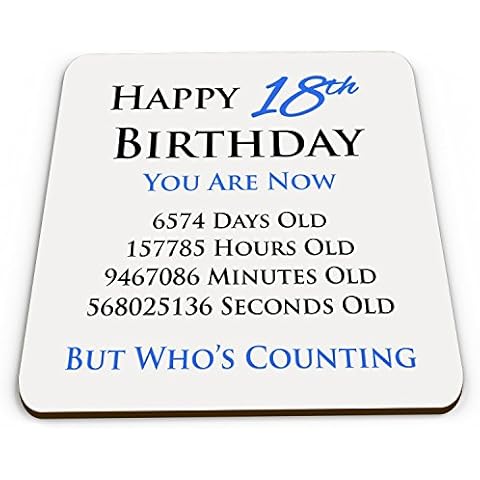 Happy 18th Birthday You are Now Days Hours Minutes Seconds Old Novelty Glossy Mug Coaster - Blue Cover