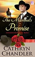 THE MARSHAL'S PROMISE: A Crimson Rose Novel Book 1 1983047058 Book Cover