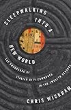 [Sleepwalking into a New World: The Emergence of Italian City Communes in the Twelfth Century (The Lawrence Stone Lectures)] [Wickham, Chris] [January, 2015]