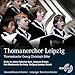 Thomanerchor Leipzig: Portrait