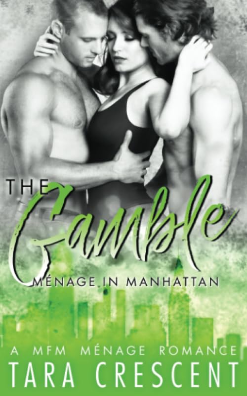 The Gamble (A Ménage Romance) (Menage in Manhattan) Paperback – August 3, 2020
