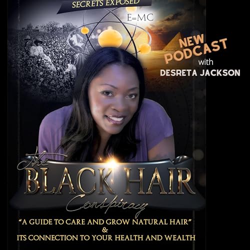 The Black Hair Conspiracy Podcast cover art