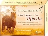  Der Segen der Pferde: Krafttiere der Lebenskraft, Freiheit und Sensibilität - 50 Karten mit Anleitung