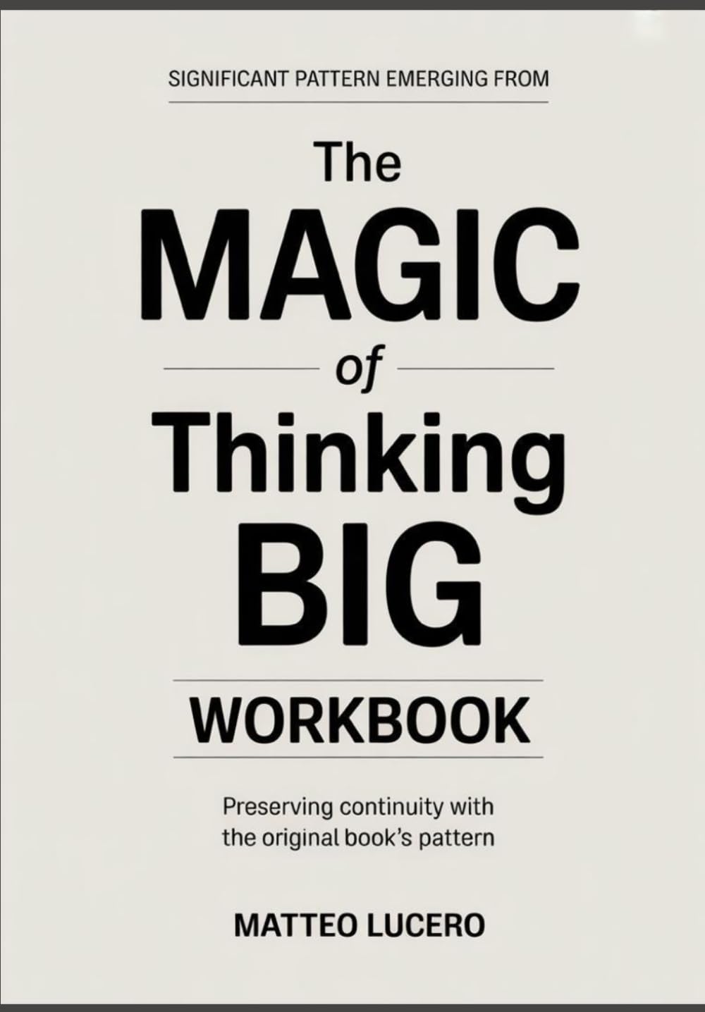 Significant Pattern emerging from The Magic of Thinking Big: Preventing Continuity with the original book’s pattern