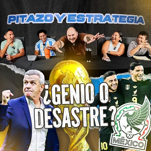 『Un año de Aguirre: ¿Hacia el Mundial o al despeñadero? 🇲🇽⚽』のカバーアート