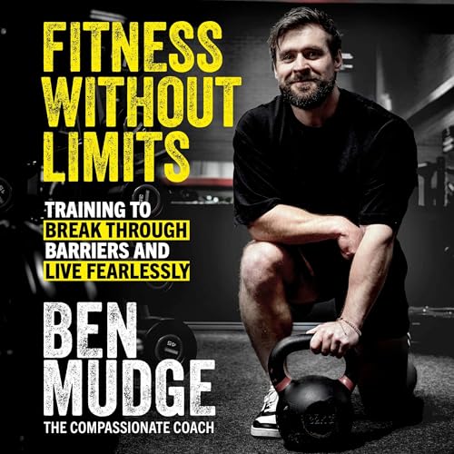 Fitness Without Limits by Ben Mudge episode artwork