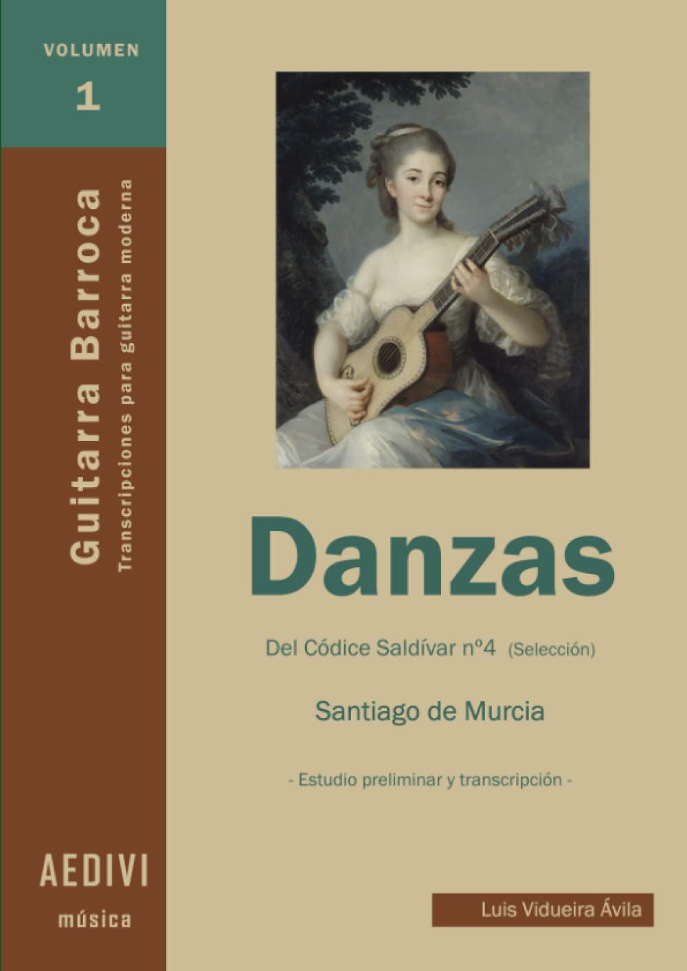 Danzas del Códice Saldívar nº 4 de Santiago de Murcia: transcripciones desde la guitarra barroca a la guitarra moderna.