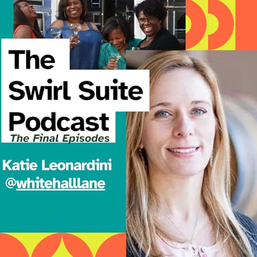 Legacy and Leadership with Katie Leonardini of Whitehall Lane Winery