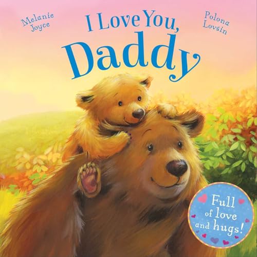 Image of I Love You, Daddy: Full of love and hugs!