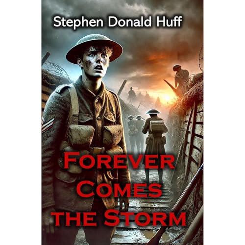 Forever Comes The Storm by Stephen Donald Huff episode artwork
