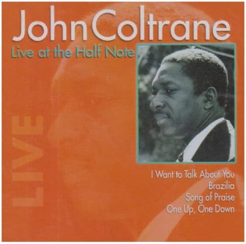 Live at the Half Note: Coltrane, John: Amazon.ca: Music