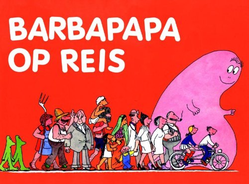 Barbapapa op reis 9025738575 Book Cover
