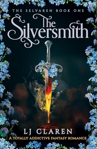 The Silversmith: A totally addictive fantasy romance (The Selvaren Book 1)