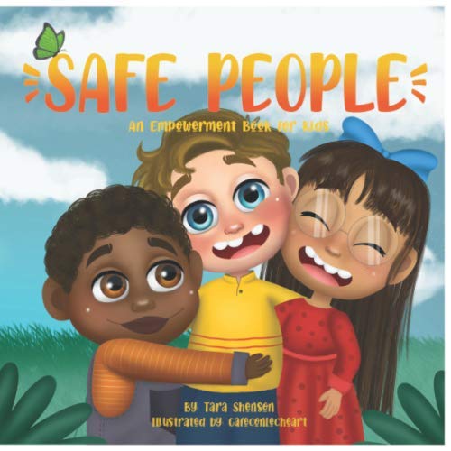 Safe People: An Empowerment Book for Kids