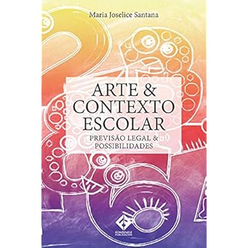 Capa do livro ARTE & CONTEXTO ESCOLAR - Previsão Legal & Possibilidades