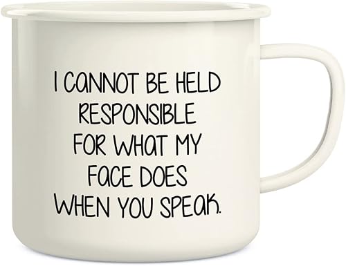 Retreez Taza de café con texto en inglés "I Cannot Be Held Responsible For What My Face Does When You Speak When You Speak", de acero inoxidable,
