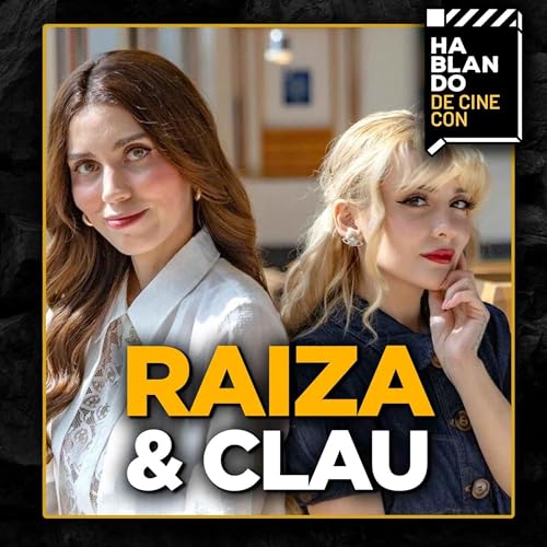 HDC #62: RAIZA Y CLAU | Lo que NADIE CUENTA de INVESTIGAR FANTASMAS