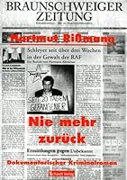 Nie mehr zurück: Dokumentarischer Kriminalroman 3898413144 Book Cover