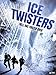 Ice Twisters