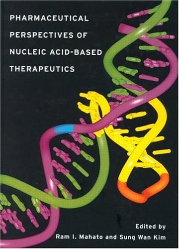 Pharmaceutical Perspectives of Nucleic Acid-Based Therapy Pharmaceutical Perspectives of Nucleic Acid-Based Therapy