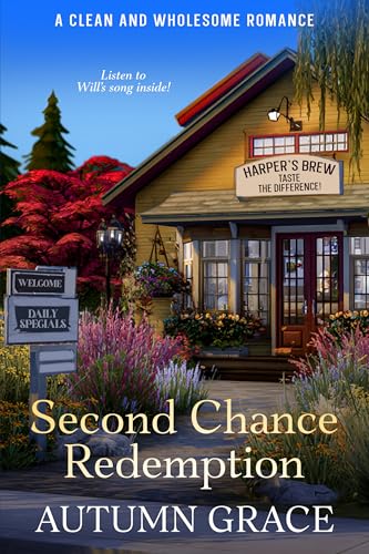 Second Chance Redemption: Clean and Wholesome Small Town Romance