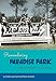 Remembering Paradise Park: Tourism and Segregation at Silver Springs