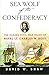 Sea Wolf of the Confederacy: The Daring Civil War Raids of Naval Lt. Charles W. Read