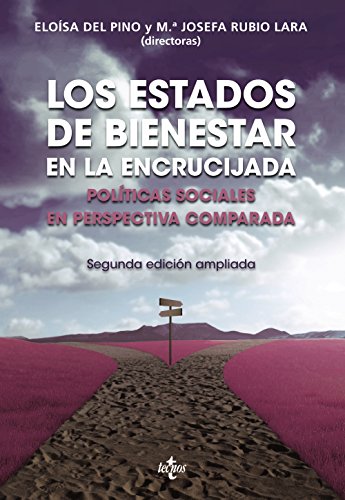 Los Estados de Bienestar en la encrucijada: Políticas sociales en perspectiva comparada