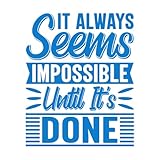 Stickers lettrage Cela paraît toujours impossible jusqu'à ce que ce soit fait : typographie motivante, citations inspirantes 65.6x80.8cm Culture du tatouage Bleu