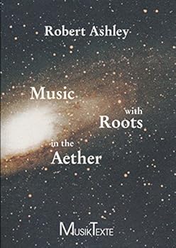 Paperback Music with roots in the aether: Interviews with and essays about seven American composers Book