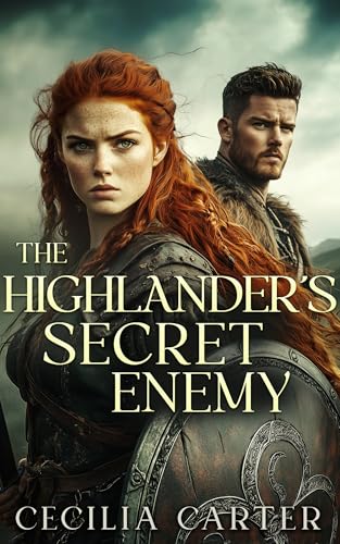 The Highlander's Secret Enemy (Secrets Of The Highland Clans Book 2)