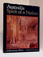 Australia: The Spirit of a Nation : A Bicentenary Album 0859022102 Book Cover
