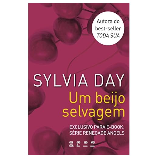 Um beijo selvagem: Série Renegade Angels