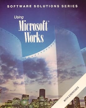 Paperback Using Microsoft Works (Software Solutions Series) Book