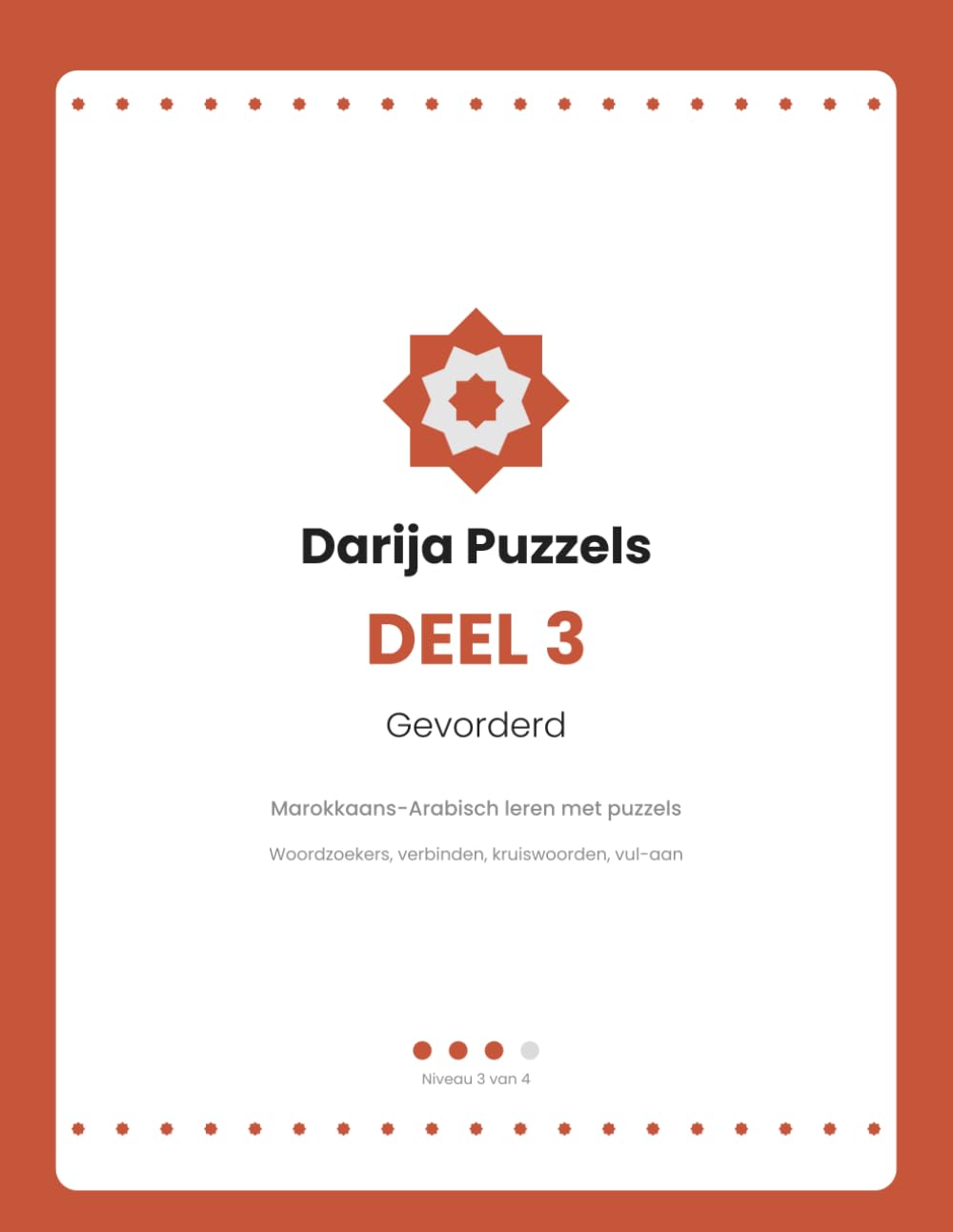 Darija Puzzels – Deel 3: Marokkaans-Arabisch (Darija) leren met woordzoekers en kruiswoorden – gevorderd | Nederlands-Darija (Darija Puzzels - Nederlands)