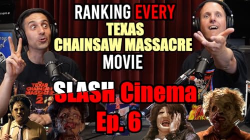 『SLASH Cinema - Ranking EVERY Texas Chainsaw Massacre Movie』のカバーアート