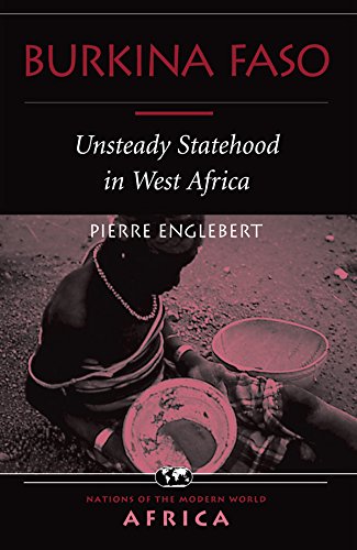 Burkina Faso: Unsteady Statehood In West Africa      Kindle Edition