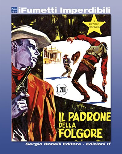 Il Piccolo Ranger n. 5 (iFumetti Imperdibili): Il padrone della Folgore, Il Piccolo Ranger n. 5, aprile 1964