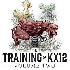 The Training of KX12: Volume Two Audiobook By Dan Kent cover art