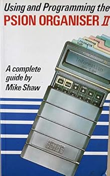 Paperback Using and Programming the Psion Organiser II: a Complete Guide: A Complete Guide Book