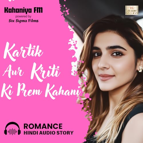 Come Fall In Love | Kartik Aur Kriti Ki Prem Kahani | Romantic Hindi Kahani Story