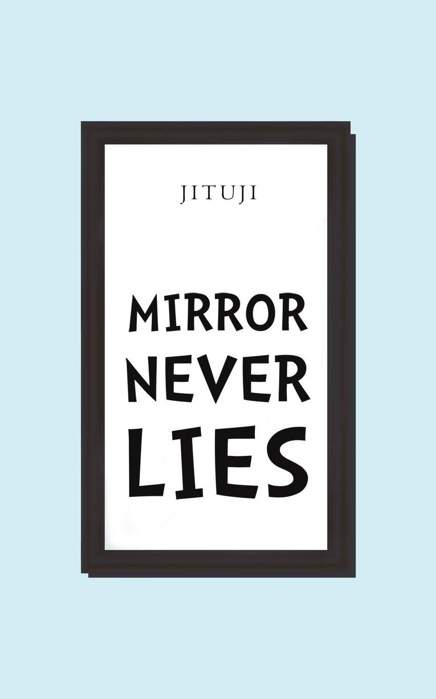 Mirror Never Lies by Jituji . (Paperback Book)