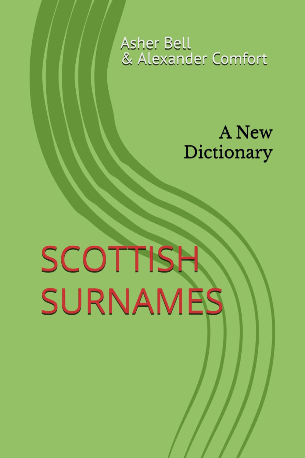 SCOTTISH SURNAMES: A New Dictionary
