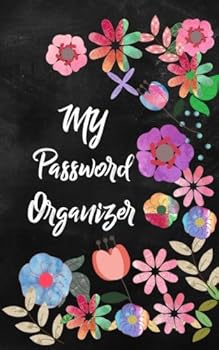 Password Book: My Password Organizer : A Premium Password Journal to Write Your Usernames and Passwords in - Modern Password Keeper to Avoid Forgetting Your Password