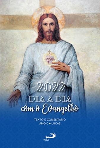 Dia a dia com o Evangelho 2022: