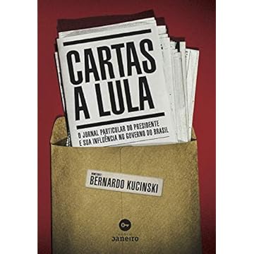 Capa do livro Cartas a Lula: O jornal particular do presidente e sua influência no governo do Brasil